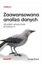 Zaawansowana analiza danych. Jak przejść z arkuszy Excela do Pythona i R 