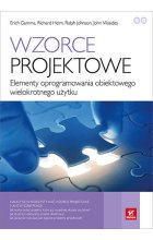 Wzorce projektowe. Elementy oprogramowania obiektowego wielokrotnego użytku 