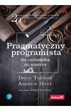 Pragmatyczny programista Od czeladnika do mistrza