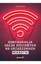 Konfiguracja usług sieciowych na urządzeniach MikroTik