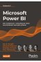 Microsoft Power BI. Jak modelować i wizualizować dane oraz budować narracje cyfrowe wyd. 2 