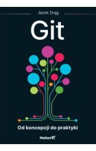 Git. Od koncepcji do praktyki 