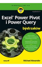 Excel Power Pivot i Power Query dla bystrzaków