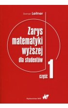 Zarys matematyki wyższej dla studentów Część 1