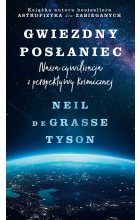 Gwiezdny posłaniec. Nasza cywilizacja z perspektywy kosmicznej.