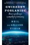 Gwiezdny posłaniec. Nasza cywilizacja z perspektywy kosmicznej.