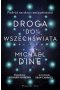 Droga do Wszechświata. Podróż na skraj rzeczywistości 