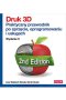 Druk 3D. Praktyczny przewodnik po sprzęcie, oprogramowaniu i usługach wyd. 2 
