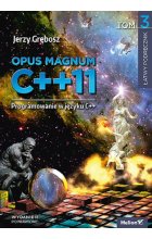 Opus magnum C +  + 11 Programowanie w języku C +  +  Tom 3