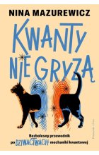Kwanty nie gryzą
