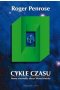 Cykle czasu. Nowy niezwykły obraz wszechświata 
