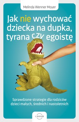 Jak nie wychować dziecka