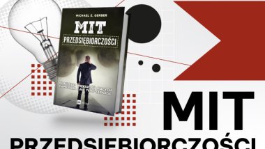 Mit przedsiębiorczości - rzuć wyzwanie tradycyjnym przekonaniom i odkryj klucz do sukcesu! 