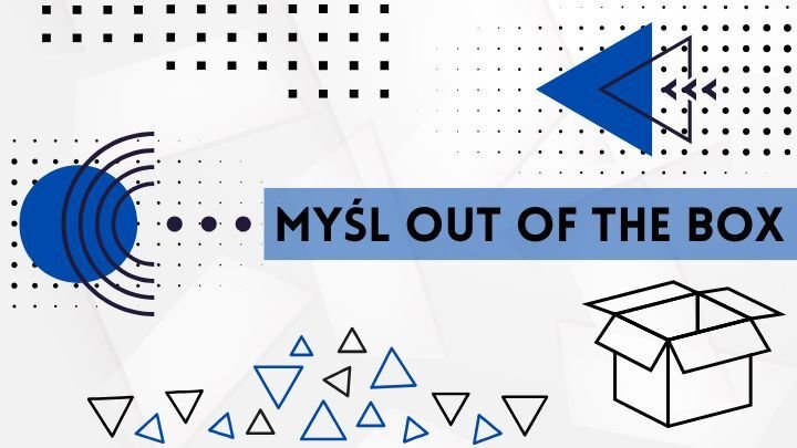 Jak szachy i reguła numer 6 pomogą ci w myśleniu “out of the box”?