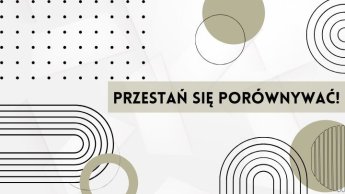 Jak przestać się porównywać i uwolnić swoją zawodową kreatywność?