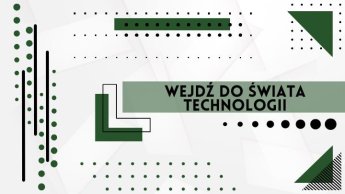 Jak wejść do świata wielkich technologii i nie zostać w tyle?  