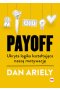 Payoff Ukryta logika kształtująca naszą motywację
