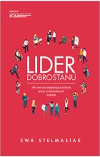 Lider dobrostanu Jak tworzyć wspierającą kulturę pracy w hybrydowym świecie