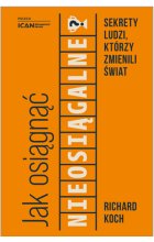 Jak osiągnąć nieosiągalne?
