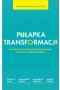 Pułapka transformacji