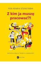 Z kim ja muszę pracować?!