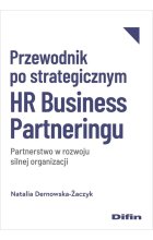 Przewodnik po strategicznym HR Business Partneringu