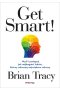 Get Smart! Myśl i postępuj jak najbogatsi ludzie, którzy odnoszą największe sukcesy 