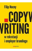 Copywriting w rekrutacji i employer brandingu