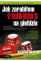 Jak zarobiłem 2 000 000 $ na giełdzie wyd. 2 