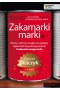 Zakamarki marki. Rzeczy, o których mogłeś nie wiedzieć, zapomnieć lub pominąć podczas budowania swojej marki 