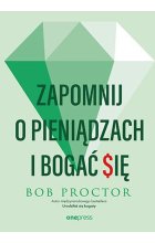 Zapomnij o pieniądzach i bogać się