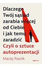 Dlaczego Twój sąsiad zarabia więcej od Ciebie i jak temu zaradzić.