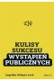 Kulisy Sukcesu wystąpień publicznych