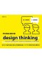 Poradnik design thinking - czyli jak wykorzystać myślenie projektowe w biznesie 