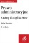 Prawo administracyjne. Kazusy dla aplikantów wyd. 2