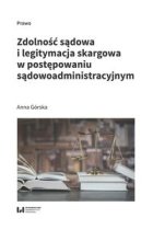 Zdolność sądowa i legitymacja skargowa w postępowaniu sądowoadministracyjnym