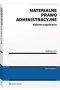 Materialne prawo administracyjne Wybrane zagadnienia