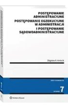 Postępowanie administracyjne, postępowanie egzekucyjne w administracji i postępowanie sądowoadminist