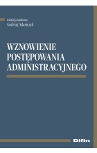 Wznowienie postępowania administracyjnego 