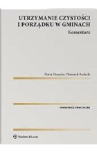 Utrzymanie czystości i porządku w gminach Komentarz