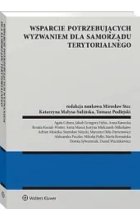Wsparcie potrzebujących wyzwaniem dla samorządu terytorialnego