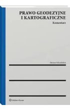 Prawo geodezyjne i kartograficzne Komentarz
