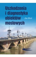 Uszkodzenia i diagnostyka obiektów mostowych