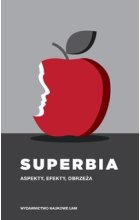 Superbia. Aspekty, efekty, obrzeża