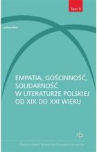 Empatia gościnność solidarność w literaturze polskiej od XIX do XXI wieku