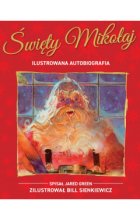 Święty Mikołaj. Ilustrowana autobiografia gwiazdora