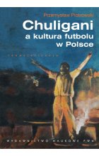 Chuligani a kultura futbolu w Polsce