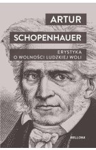 Erystyka. O wolności ludzkiej woli