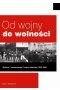 Od wojny do wolności