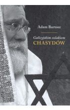 Galicyjskim szlakiem chasydów sądecko-bobowskich 